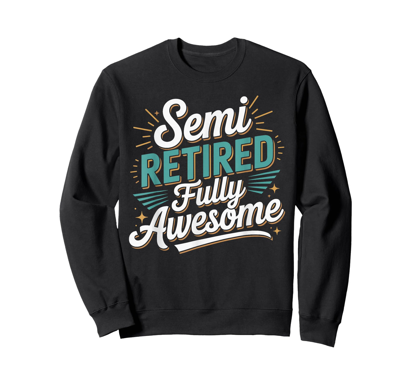 Funny Semi Retired Designs for Fully Awesome Retirement T-Shirt