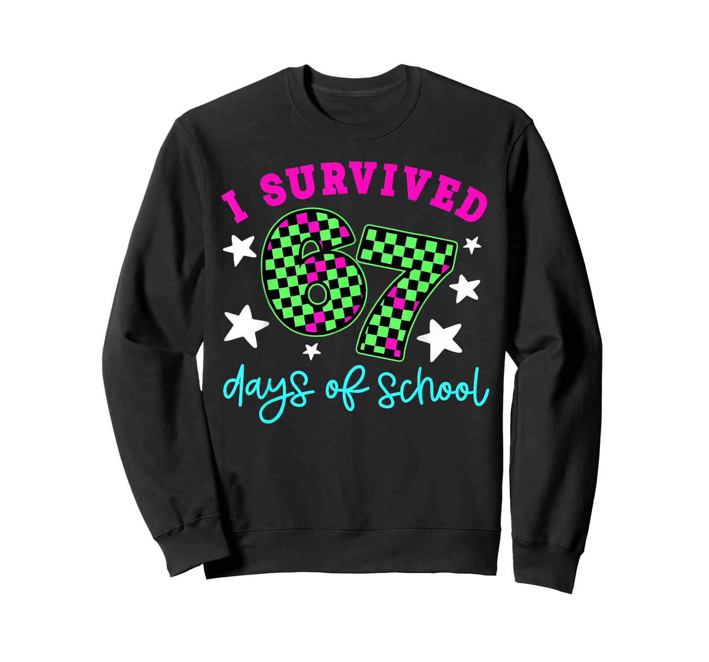 I Survived 67 Days of School Teachers Students Six Seven T-Shirt
