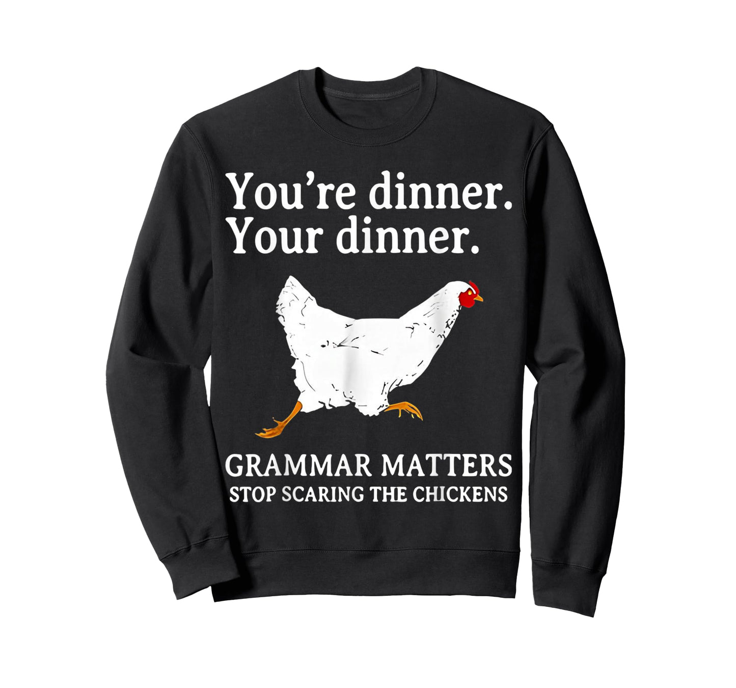 Grammar Matters Stop Scaring The Chickens T-Shirt