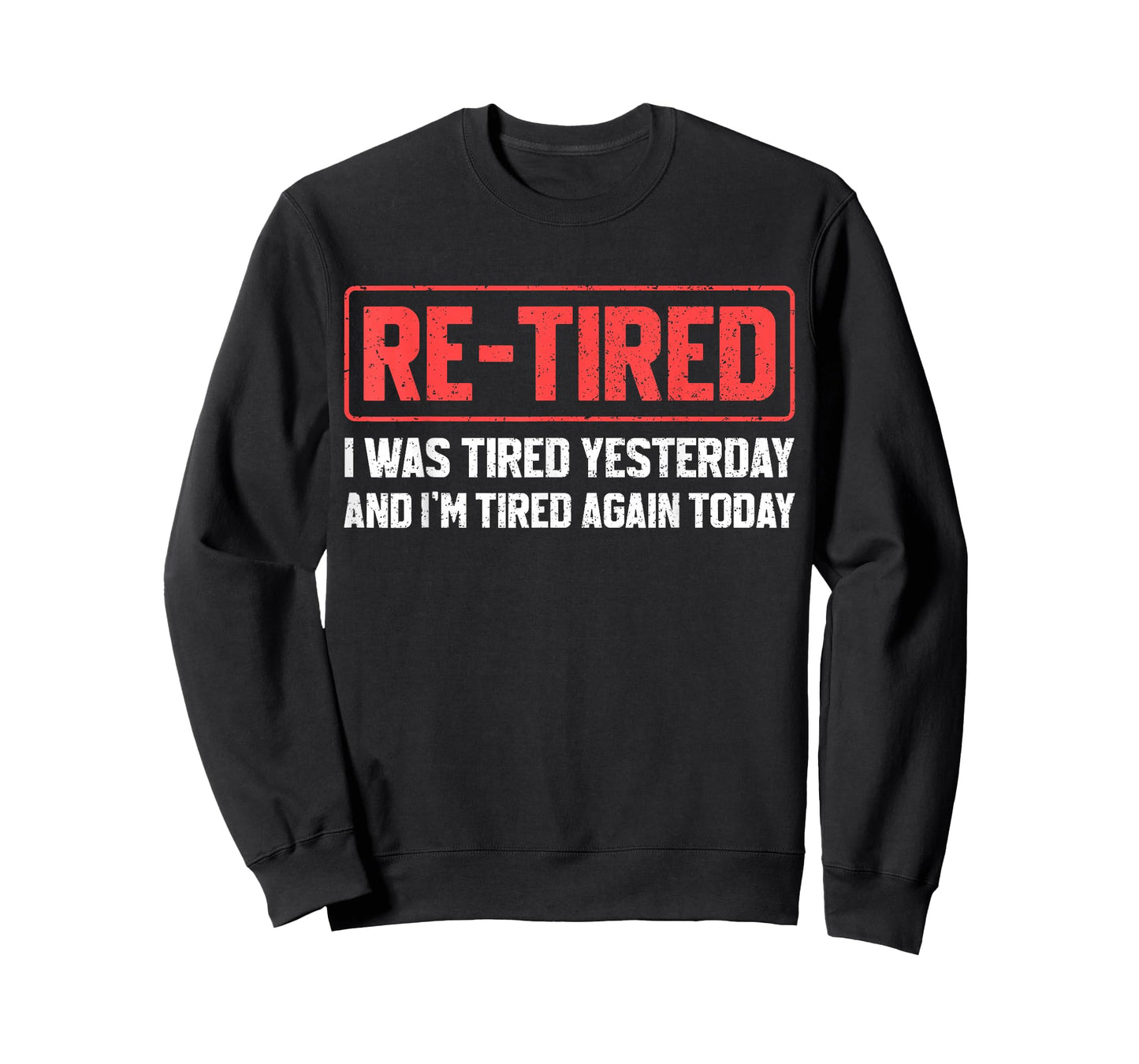 Funny Sarcastic Quote Re-Tired Definition Lazy Teen Retired T-Shirt