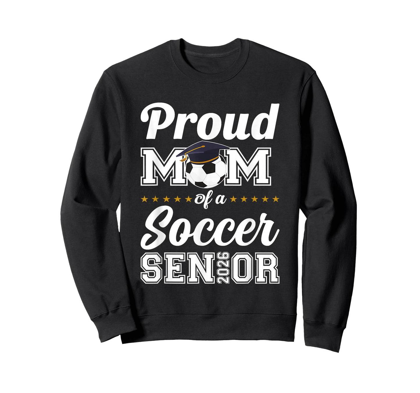 Senior Mom Class of 2026 Soccer Mom Graduation T-Shirt