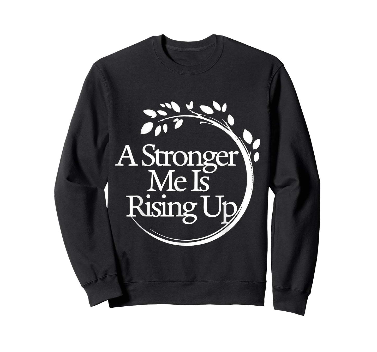 A Stronger Me is Rising Up T-Shirt