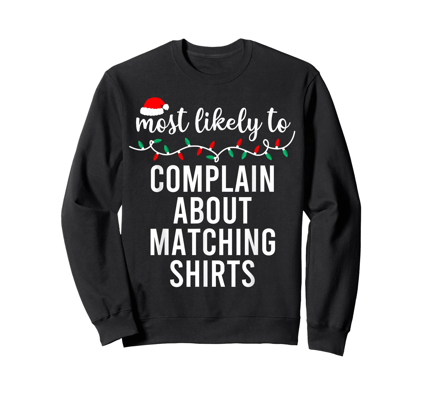 Most Likely to Christmas Shirt Matching Family Pajamas Funny T-Shirt