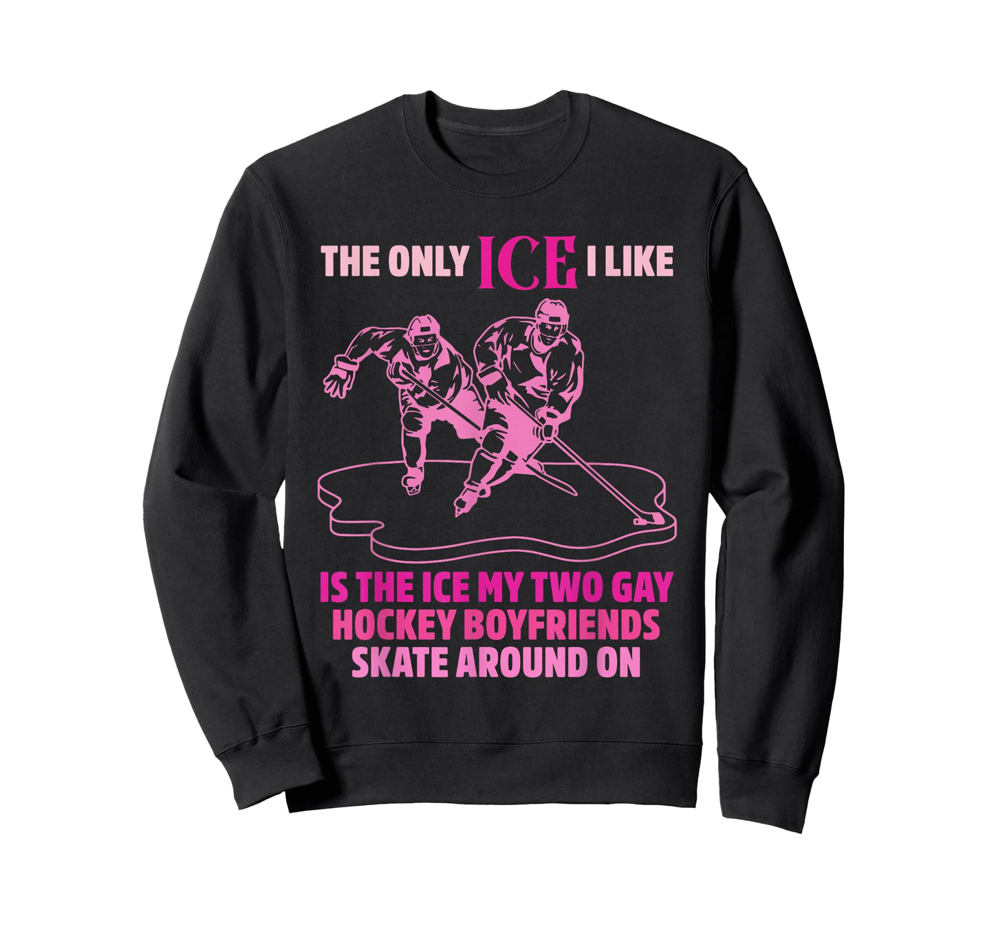 The Ice My Two Gay Hockey Boyfriends Skate Around On T-Shirt