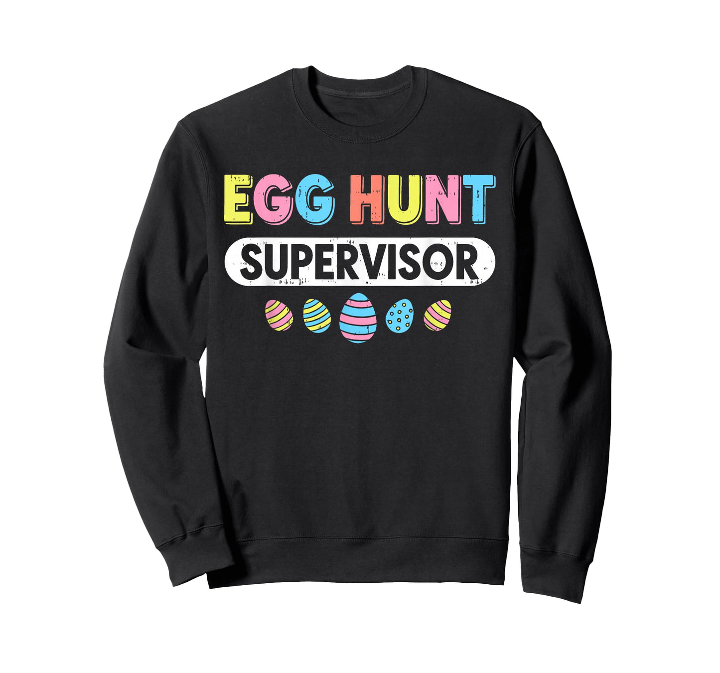 Men Women Easter Egg Hunt Supervisor Hunting Easter Mom Dad T-Shirt