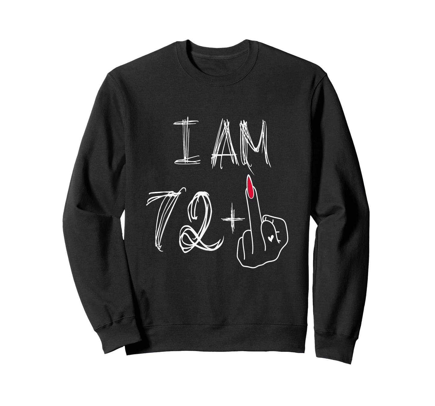 I Am 72 Plus 1 Funny for A 72nd Birthday for Women T-Shirt