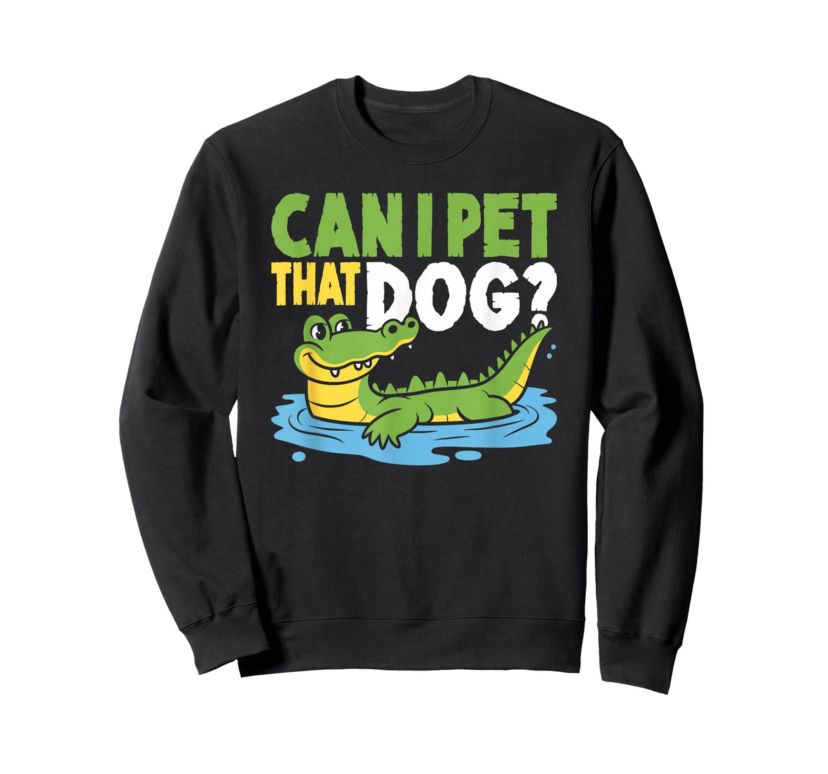 Can I pet That Dog? Crocodile Alligator T-Shirt