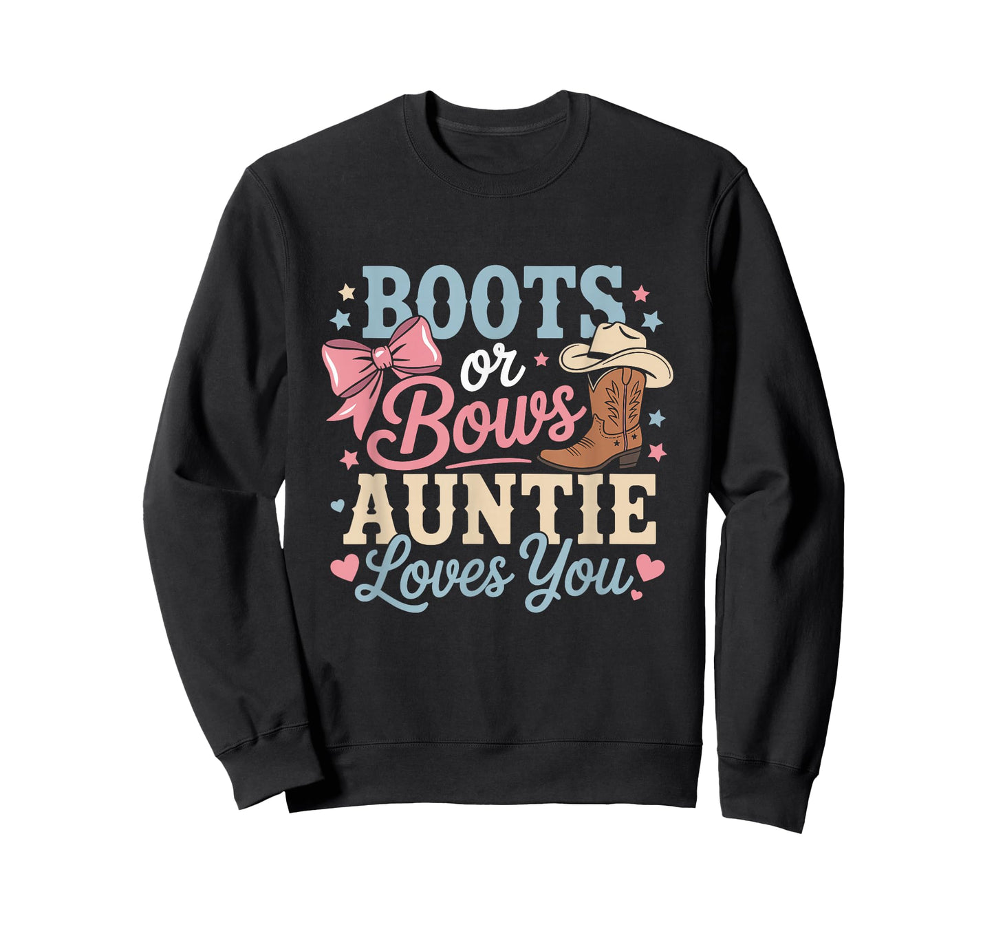 Boots or Bows Auntie Loves You Funny Gender Reveal Cowgirl T-Shirt