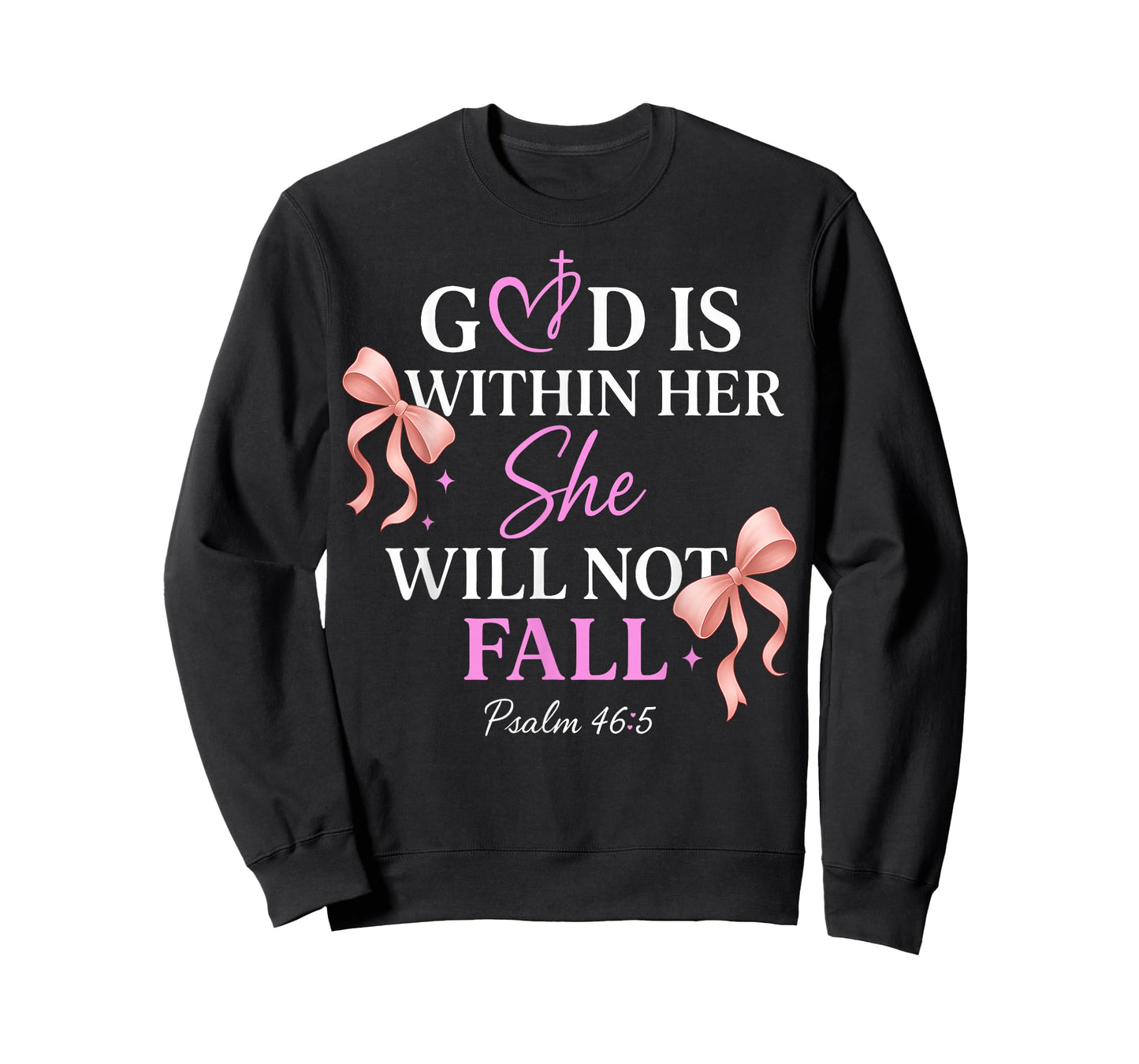 God is Within Her She Will Not Fall Psalms 46:5 T-Shirt