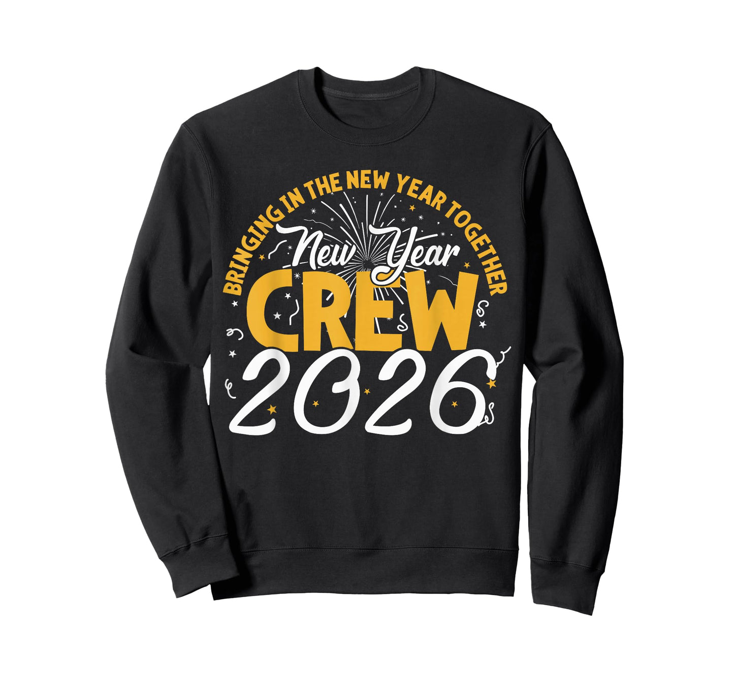 Happy New Year Crew 2026 - New Year's Eve Party T-Shirt