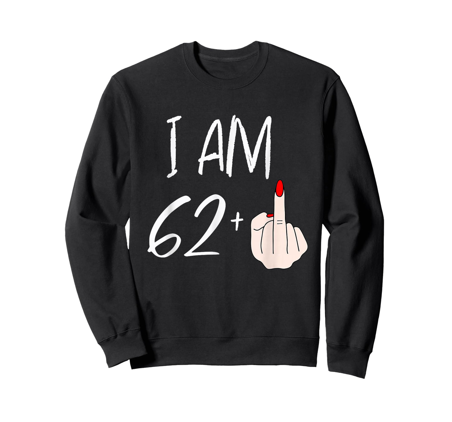 I Am 62 Plus 1 Funny for A 62nd Birthday for Women T-Shirt