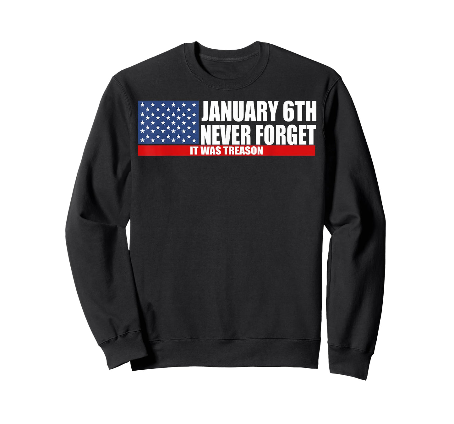 January 6th Never Forget It was Treason T-Shirt