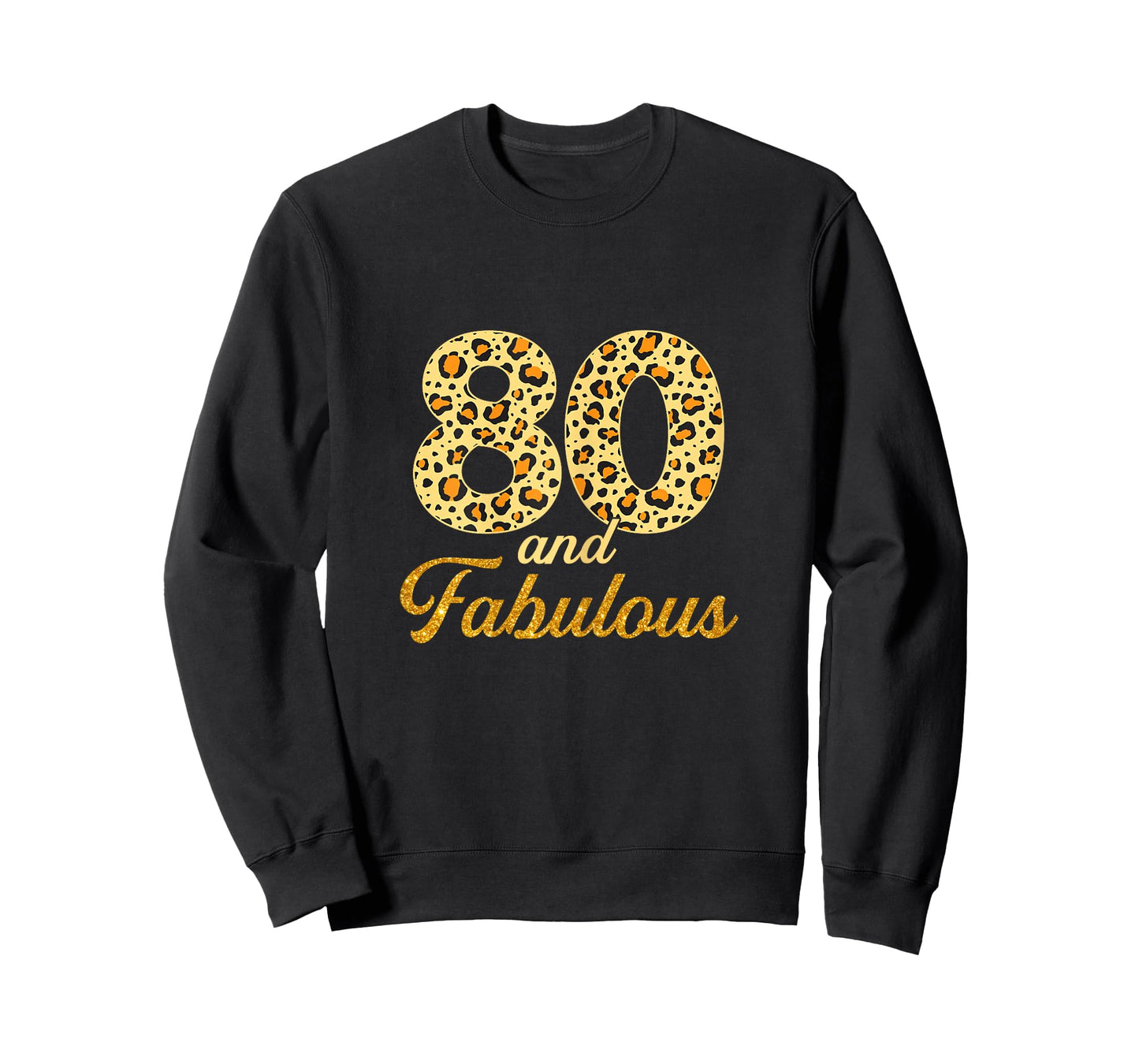 80 and Fabulous Leopard 80th Birthday Gift 80 Year Old Women T-Shirt