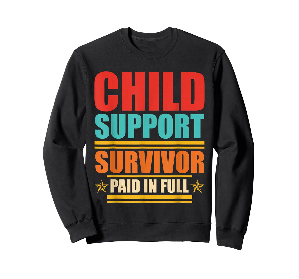 Child Support Survivor Paid in Full Retro Vintage T-Shirt