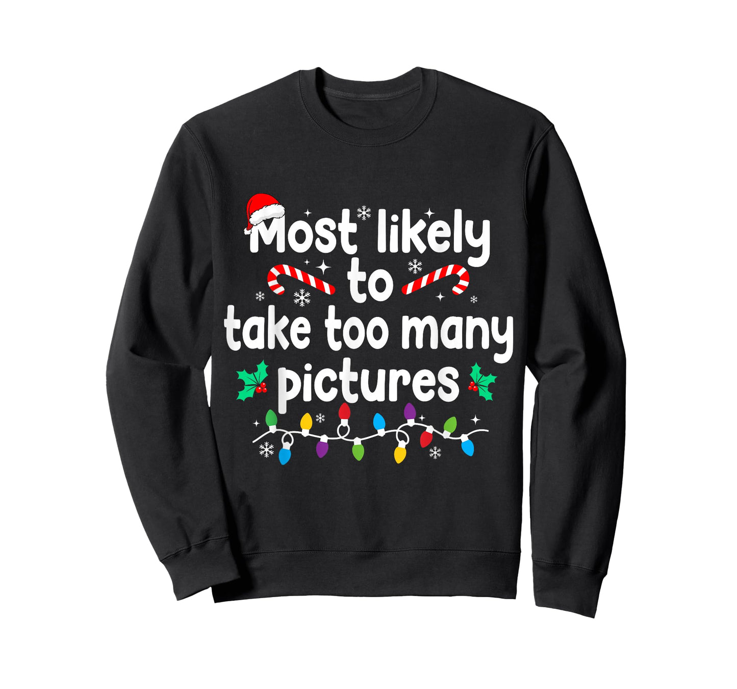 Most Likely to Take Too Many Pictures Christmas Pajamas T-Shirt