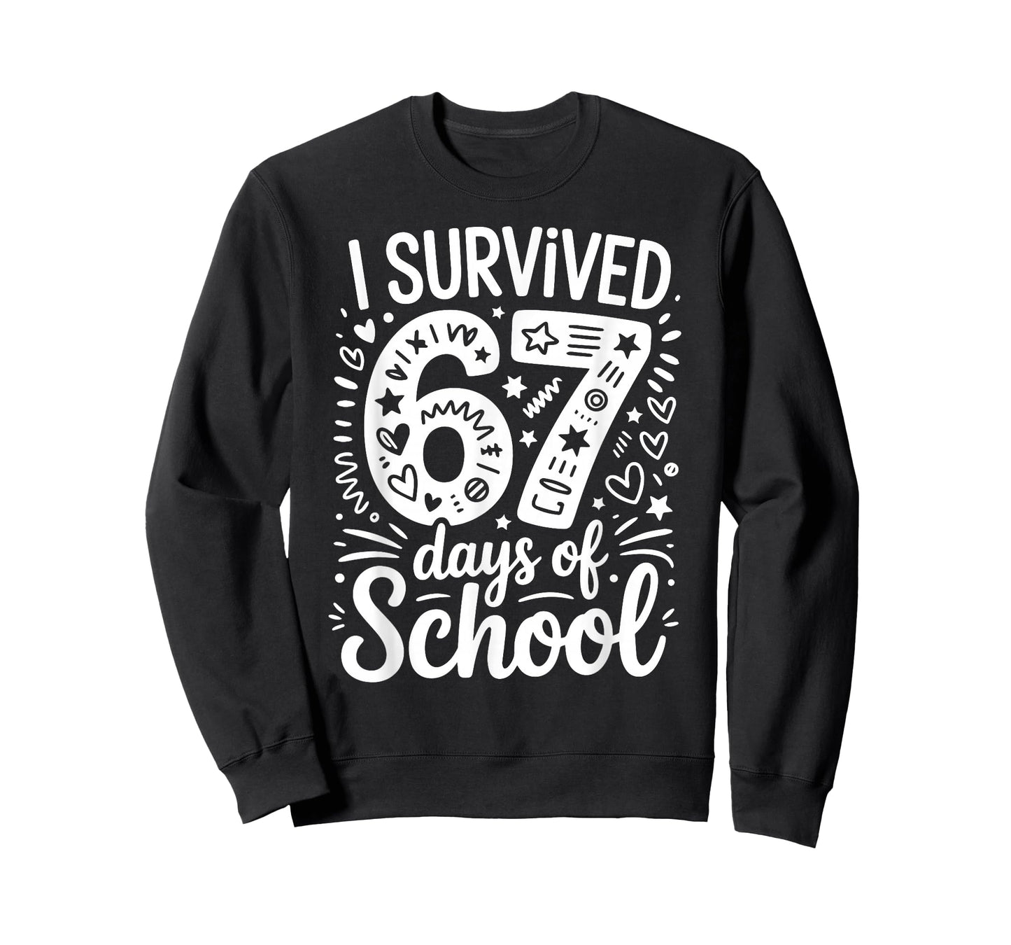 I Survived 67 Days of School Teacher Student Six Seven Meme T-Shirt