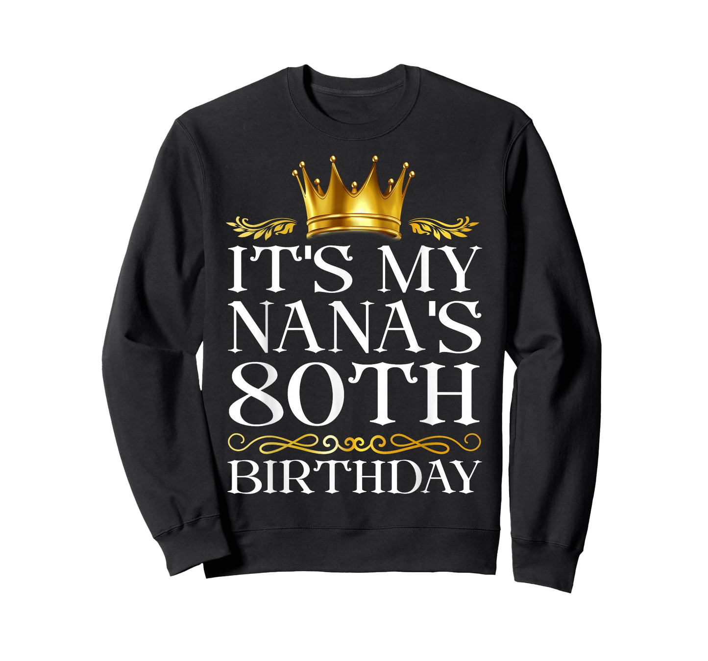 It's My Nana's 80th Birthday Happy Birthday 80 Years Old T-Shirt