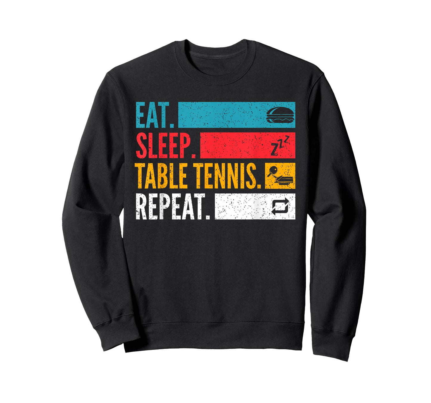 Eat Sleep Table Tennis Repeat - Player & Saying T-Shirt