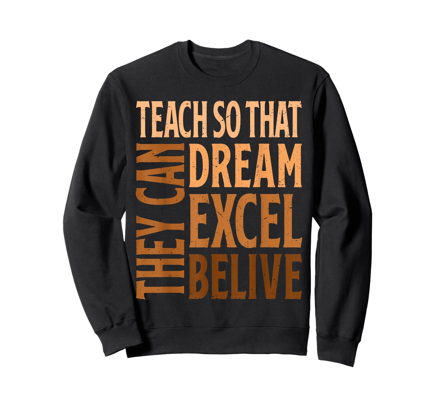 Teach So That They Can Dream Excel Teacher Black History BHM T-Shirt