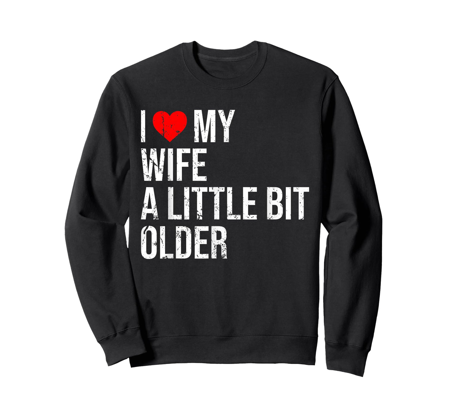 I Like My Wife A Little Bit Older Funny Saying Married Life T-Shirt