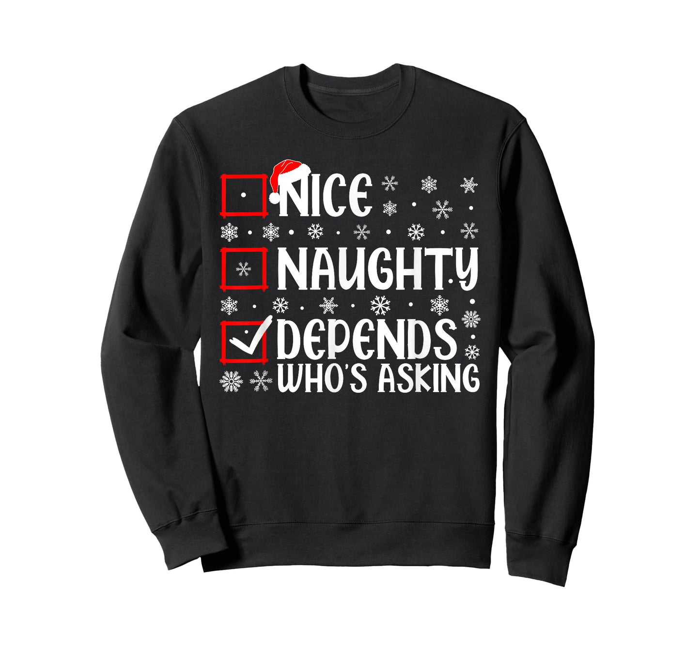 Nice Naughty Depends Who's Asking Christmas List Xmas Santa T-Shirt