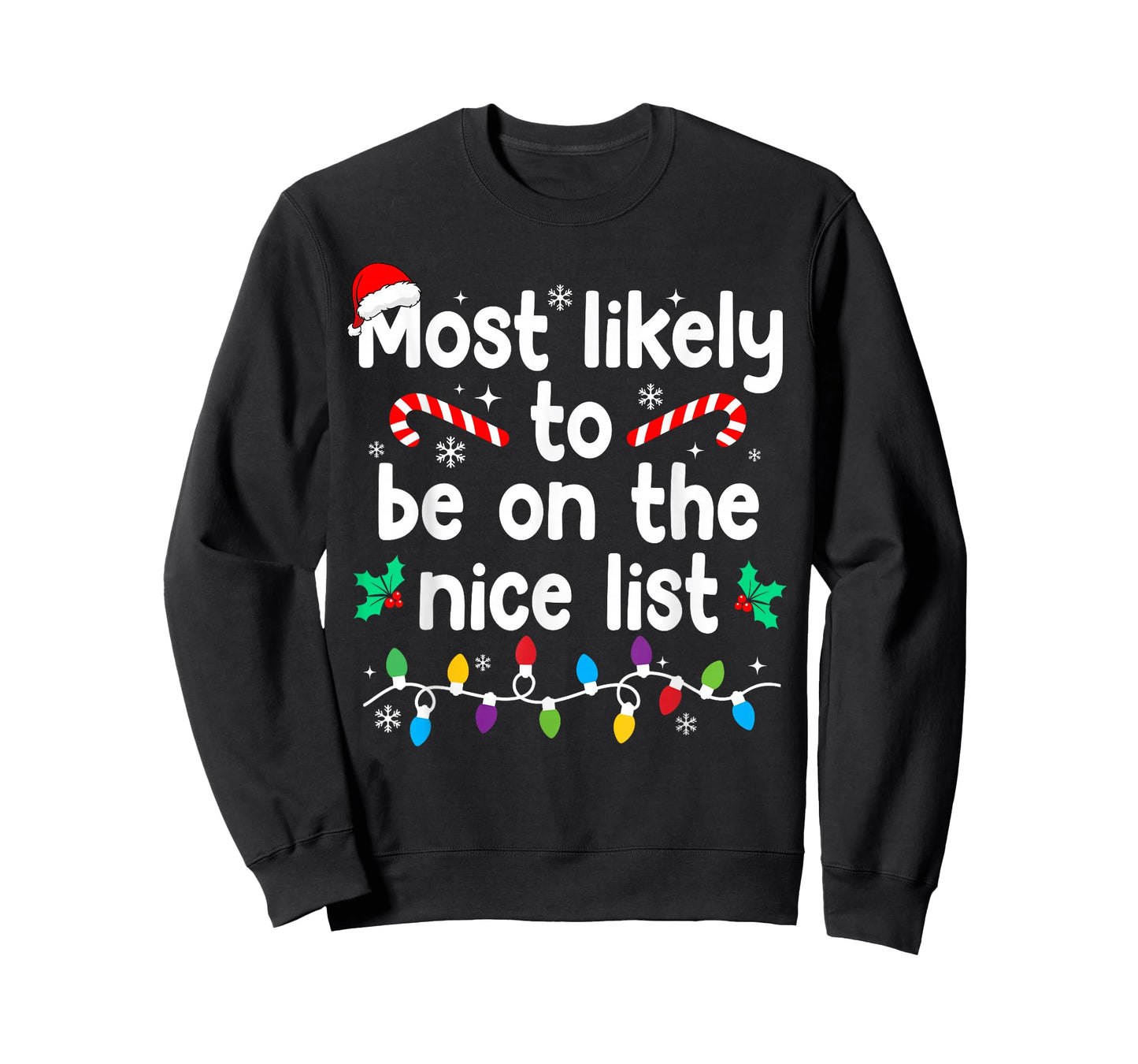 Most Likely to Be On The Nice List Christmas Pajamas T-Shirt
