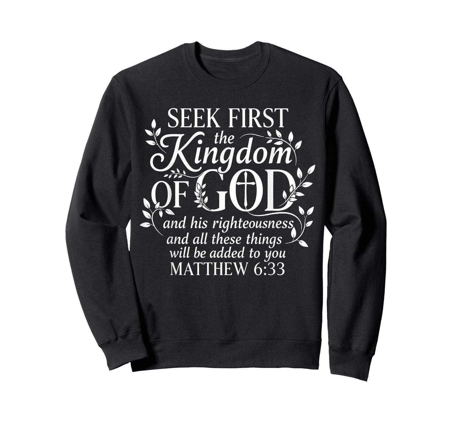 Seek First The Kingdom of God Matthew 6:33 Christian T-Shirt