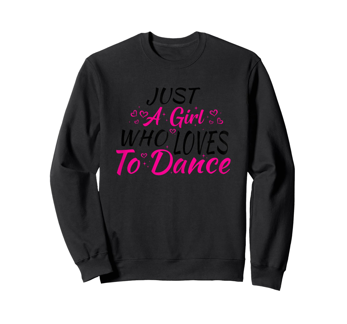 Just A Girl Who Loves to Dance T-Shirt
