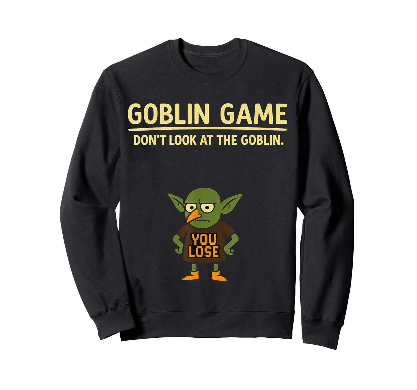 Joke Pun Funny Halloween Goblin Game Dont Look at The Goblin T-Shirt