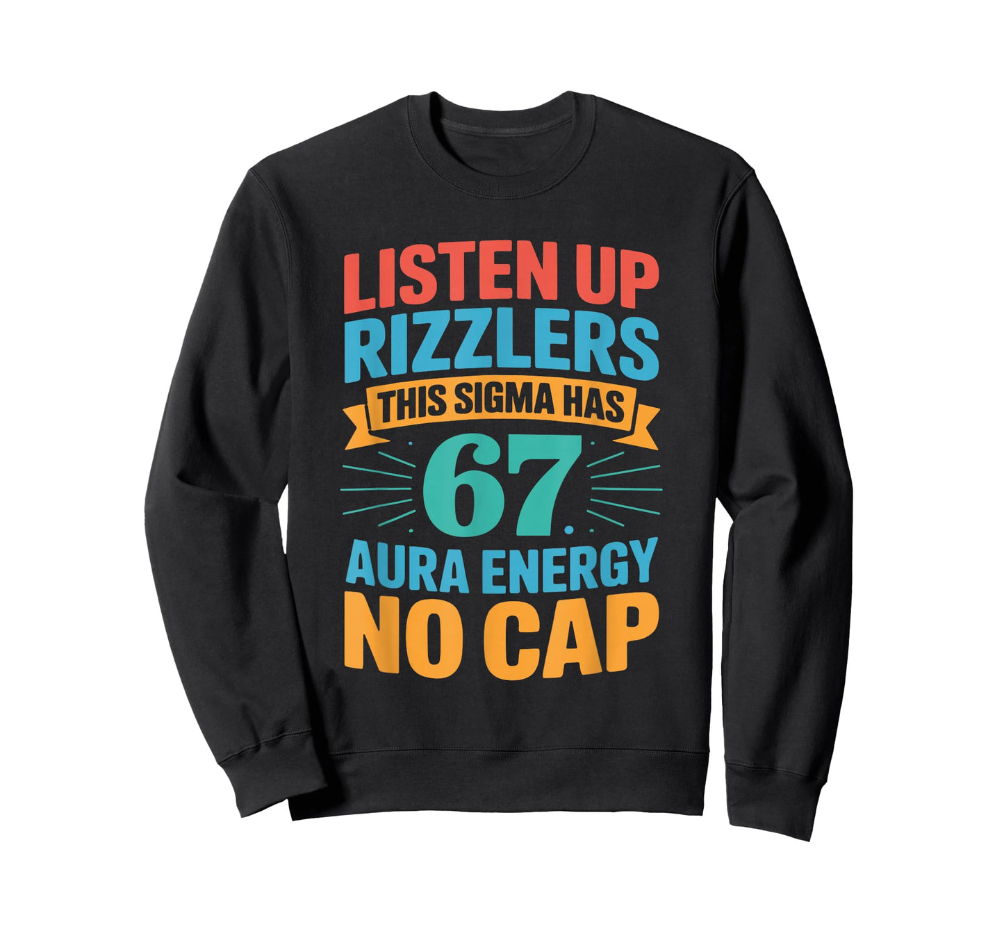 67 Six Seven Get Sendy Meme Design Funny 6 7 Sigma Rizzlers T-Shirt