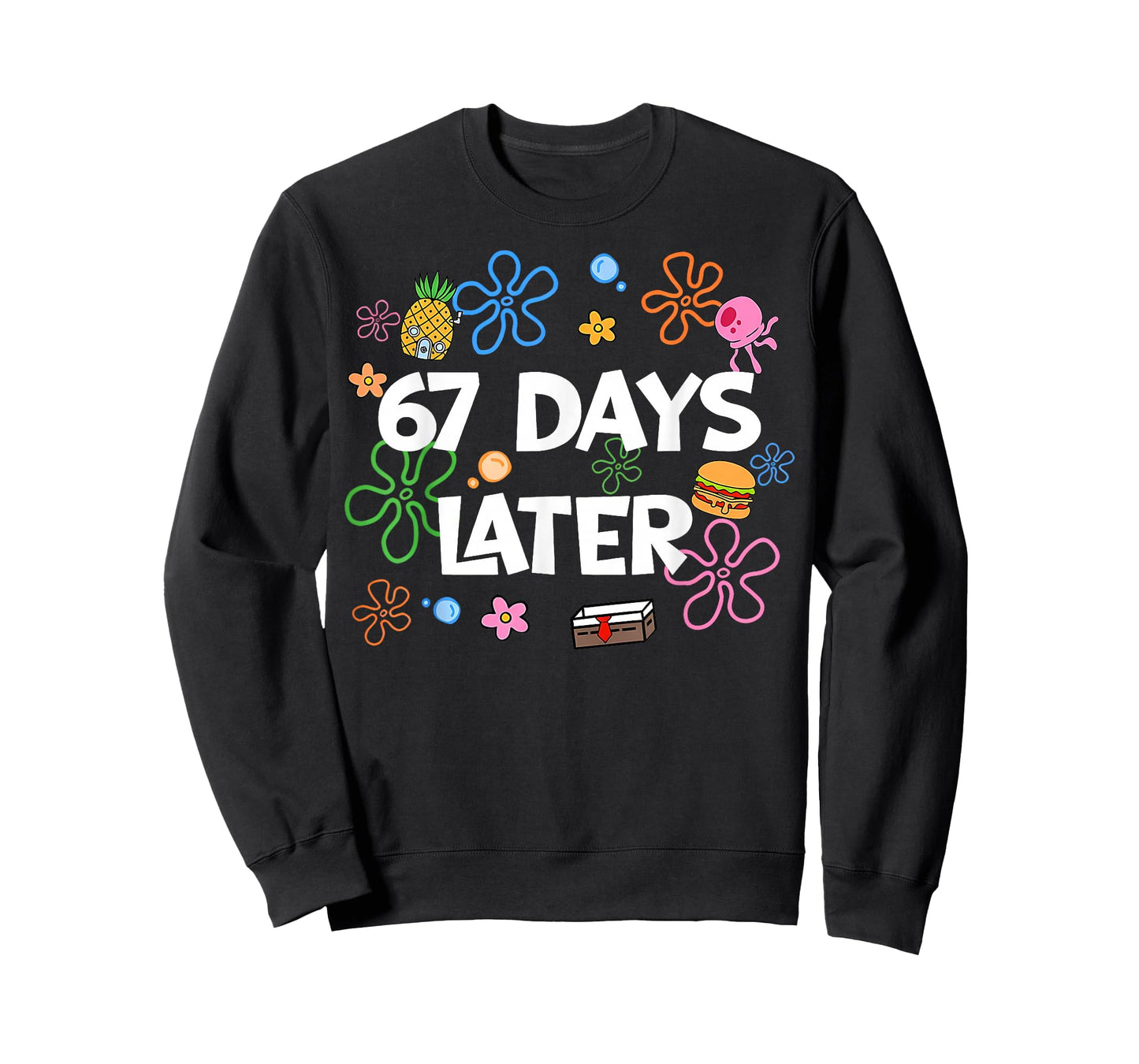 67 Days Later 67th Day of School 67 Meme Teacher Student T-Shirt