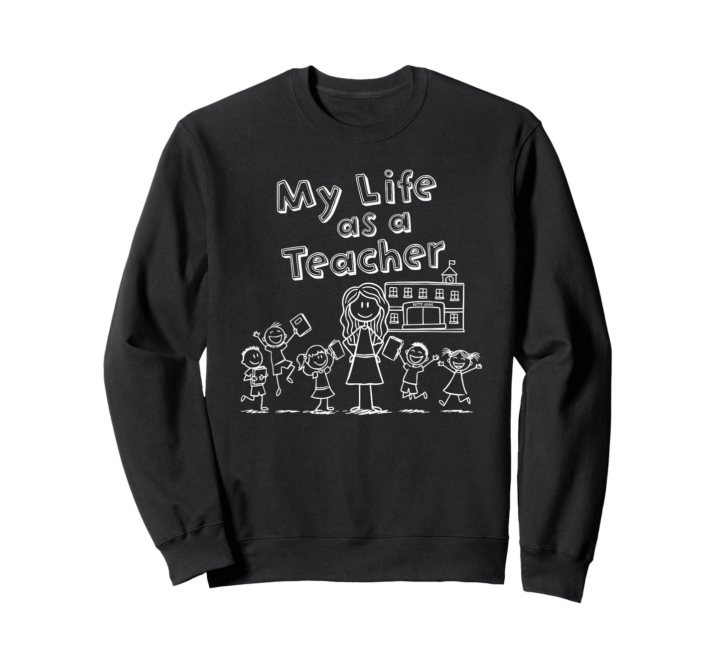 Education Stick Figure Design My Life as a Teacher T-Shirt