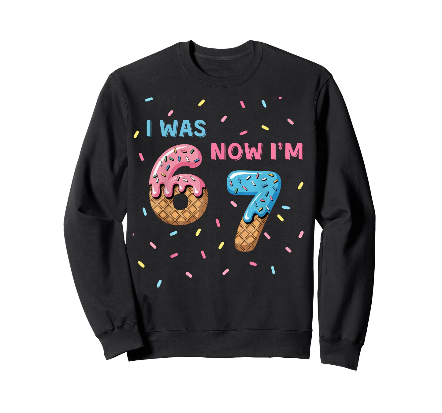 7 Year Old Birthday Shirt - I was 6 Now I'm 7 67 Birthday T-Shirt