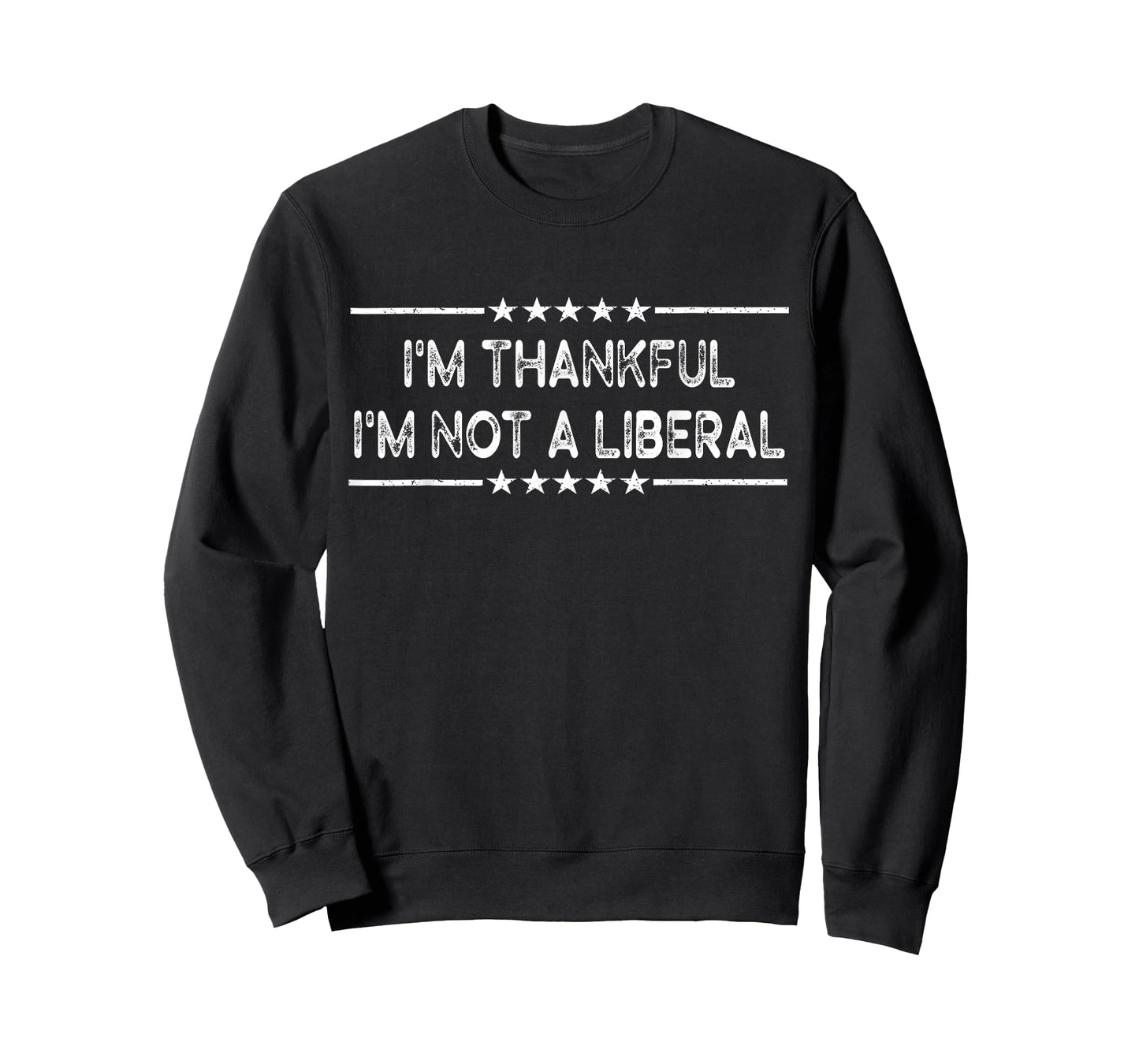 I’m Thankful I’m Not A Liberal Funny Thanksgiving T-Shirt