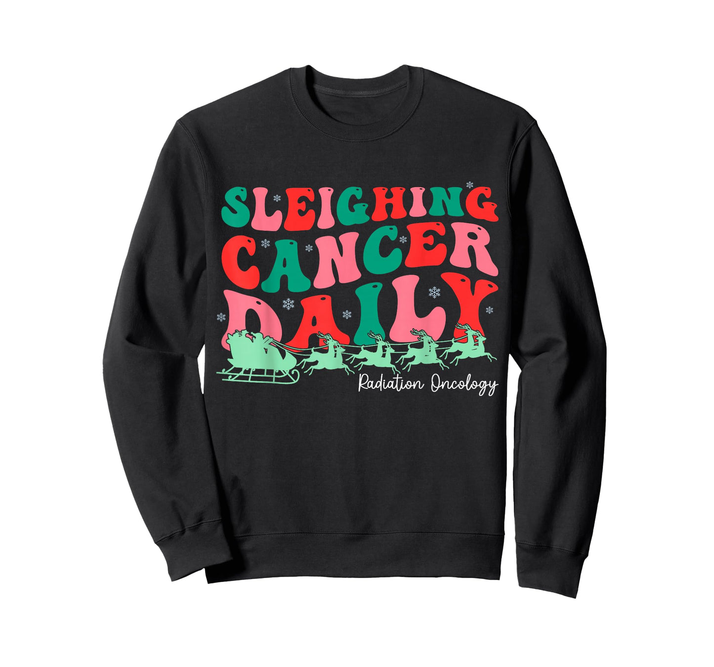 Sleighing Cancer Daily Radiation Oncology Christmas Therapy T-Shirt