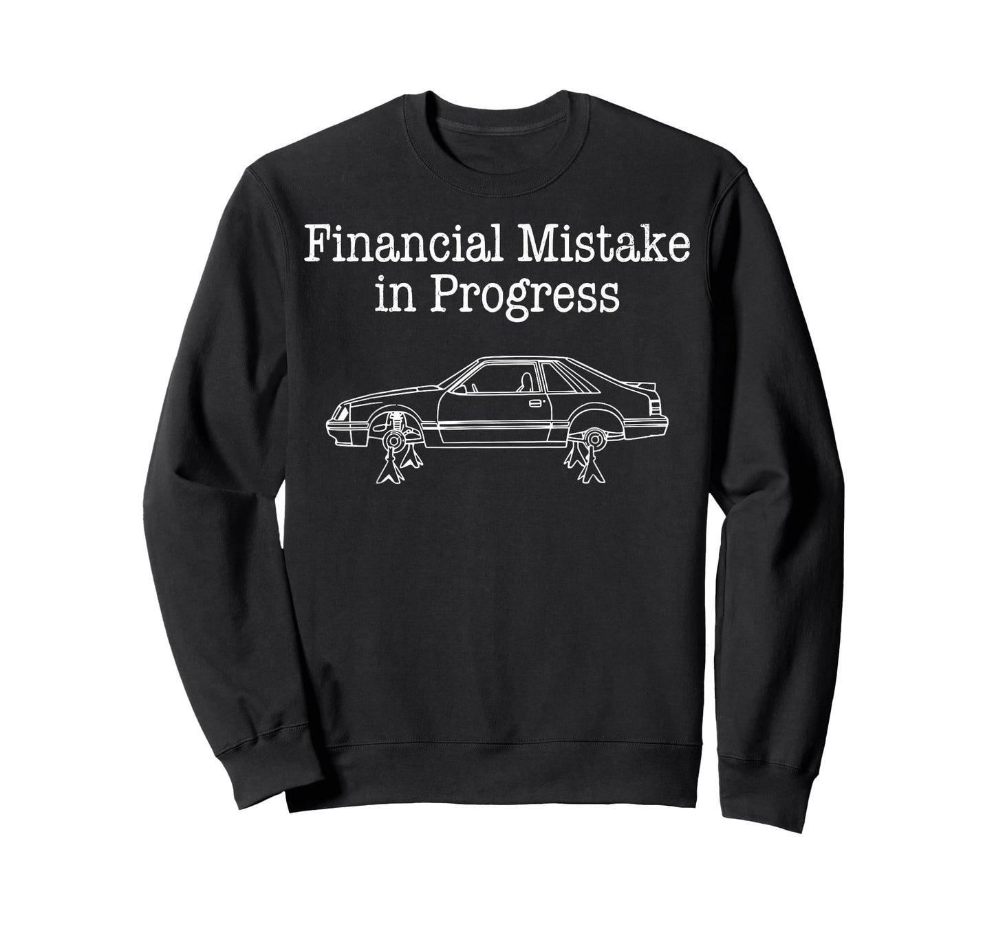 Financial Mistake in Progress Car Lover T-Shirt