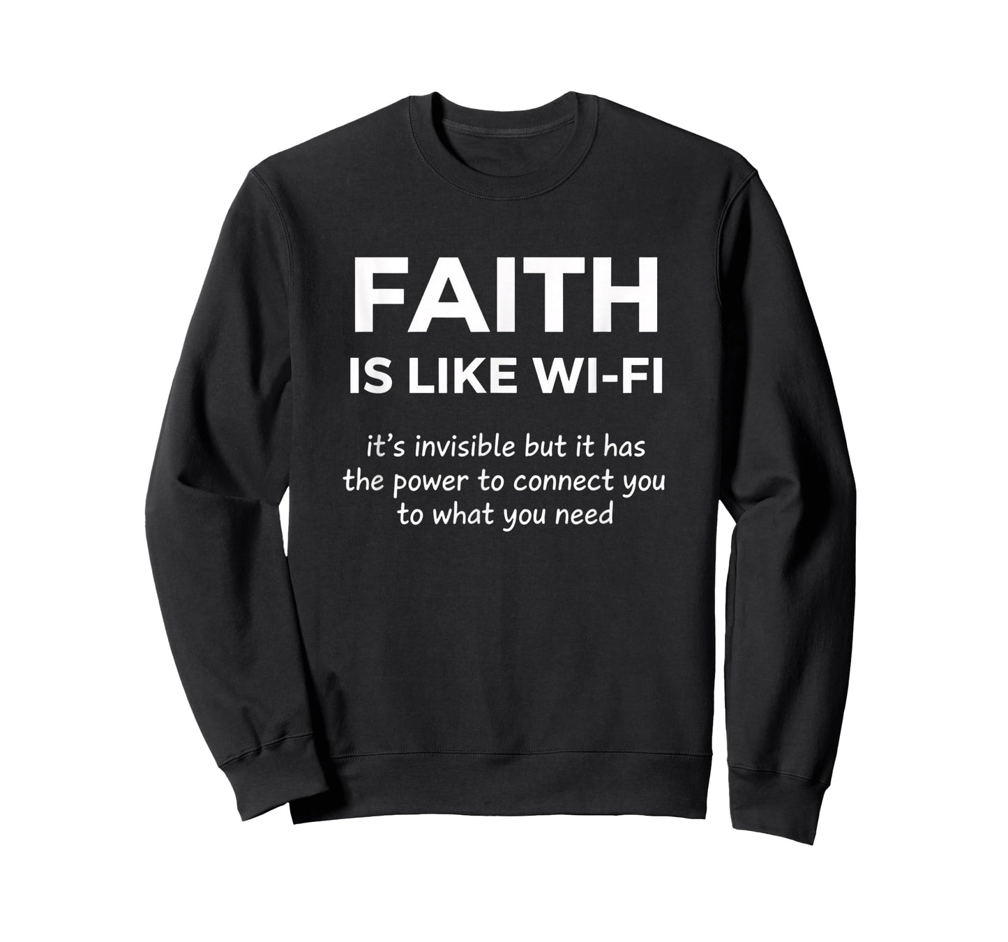 Christian Faith is Like WiFi, Inspirational Faith Saying T-Shirt
