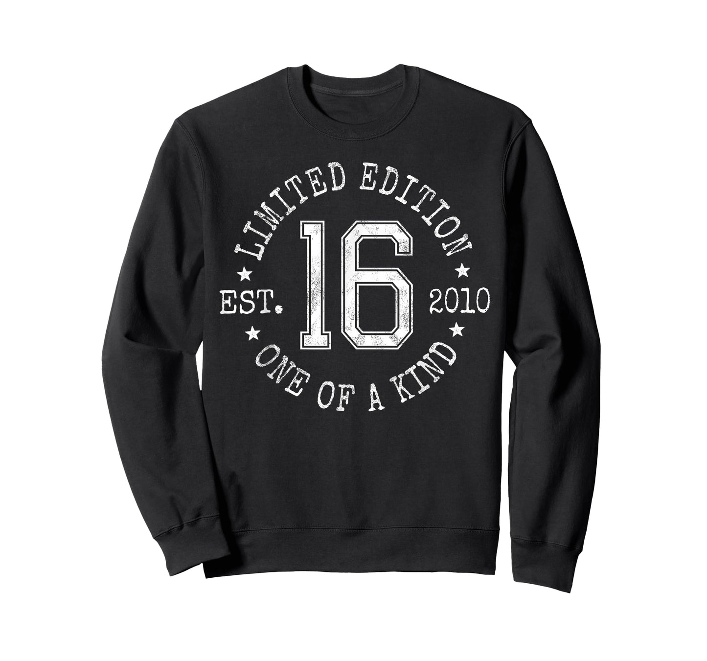 Limited Edition Est 2010 One of a Kind 16th Birthday T-Shirt