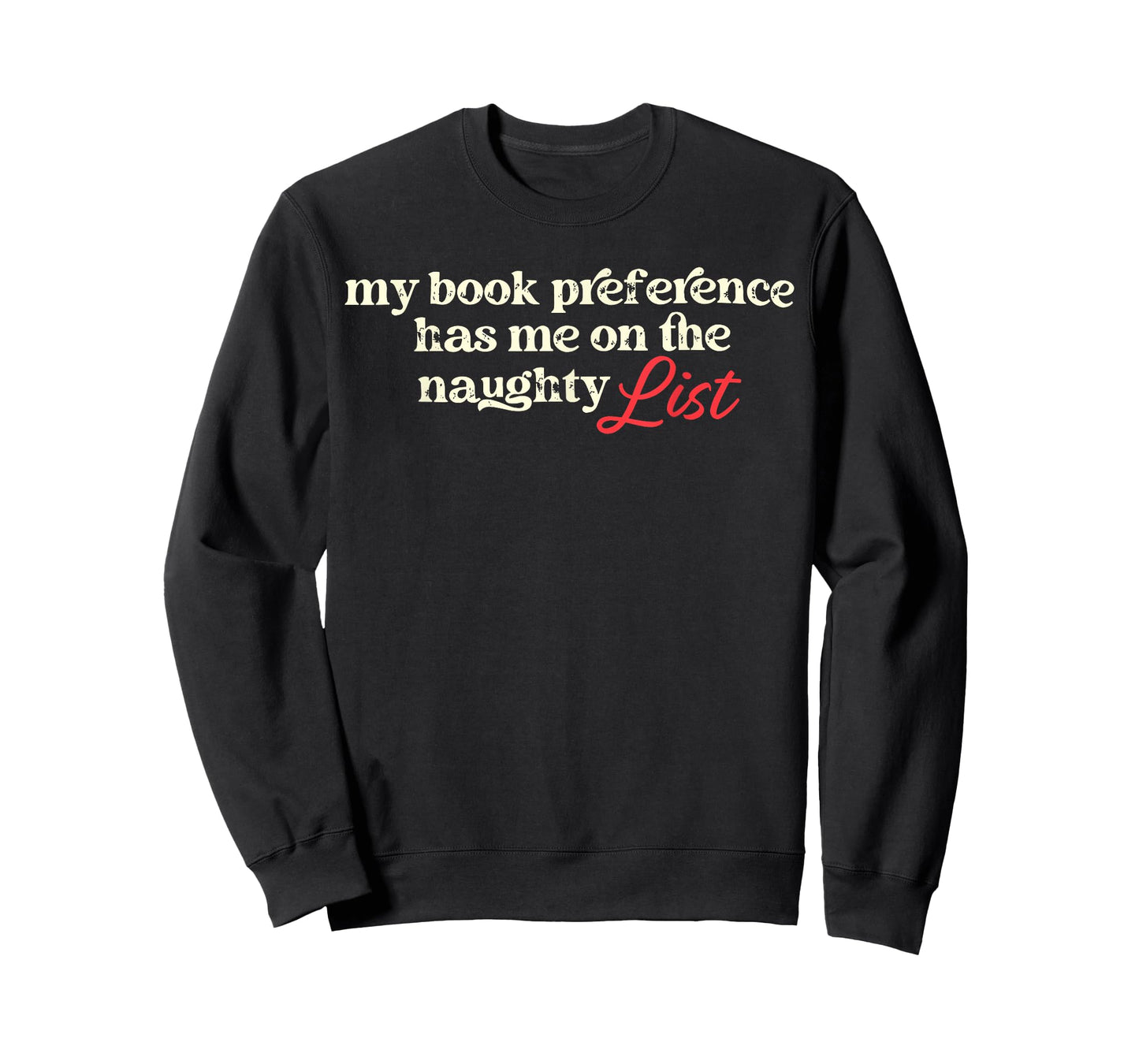 My Book Preference Has Me On The Naughty List for Christmas T-Shirt
