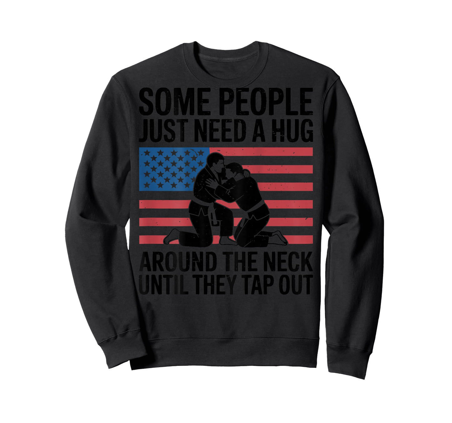 Jiu Jitsu Jokes Some People just Need a Hug American Flag T-Shirt