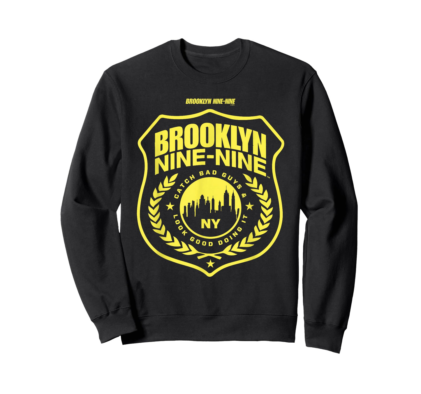 Brooklyn Nine-Nine Badge Catch Bad Guys & Look Good Doing It T-Shirt