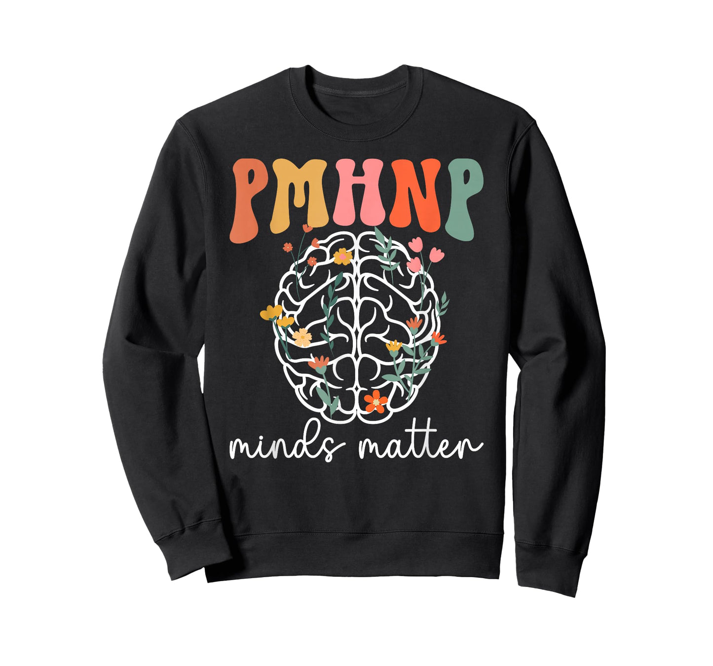 PMHNP Minds Matter Psychiatric Nurse Practitioner Psych NP T-Shirt