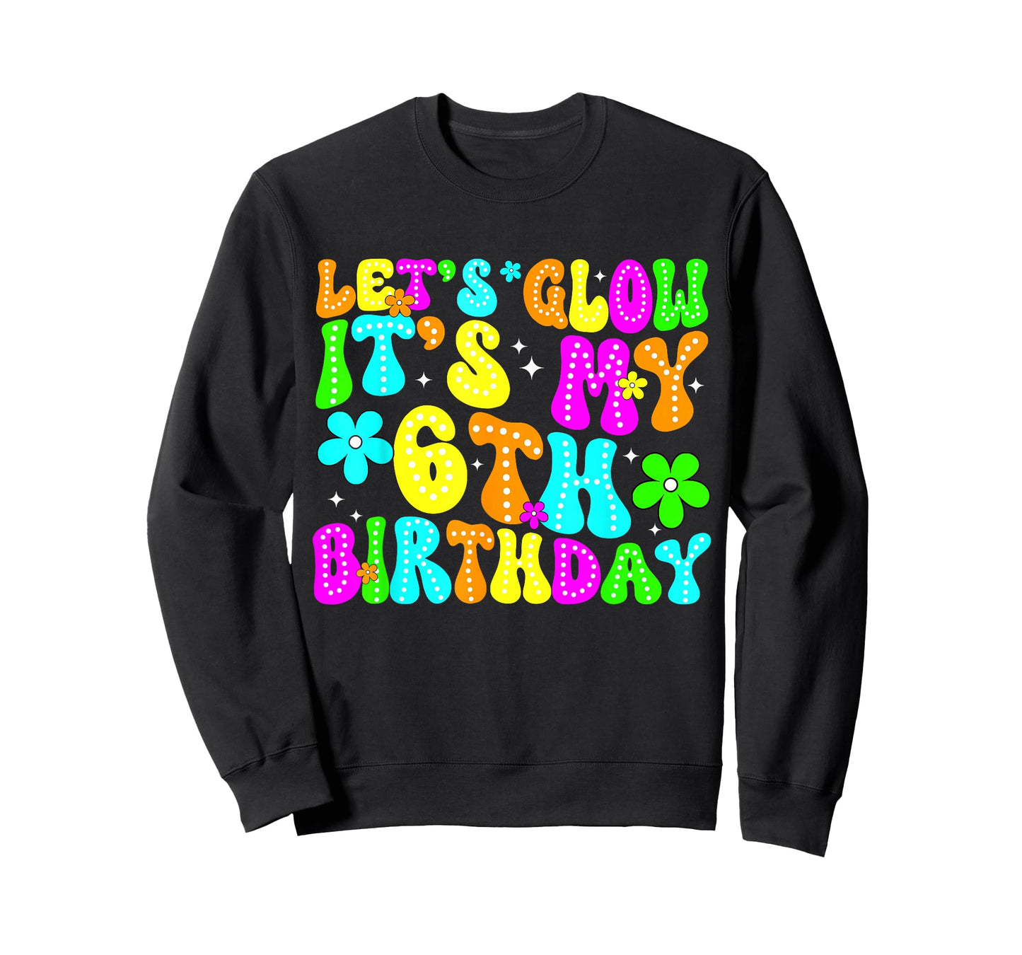 Lets Crazy It's My 6th Birthday Glowing 6 Year Old 80s Party T-Shirt