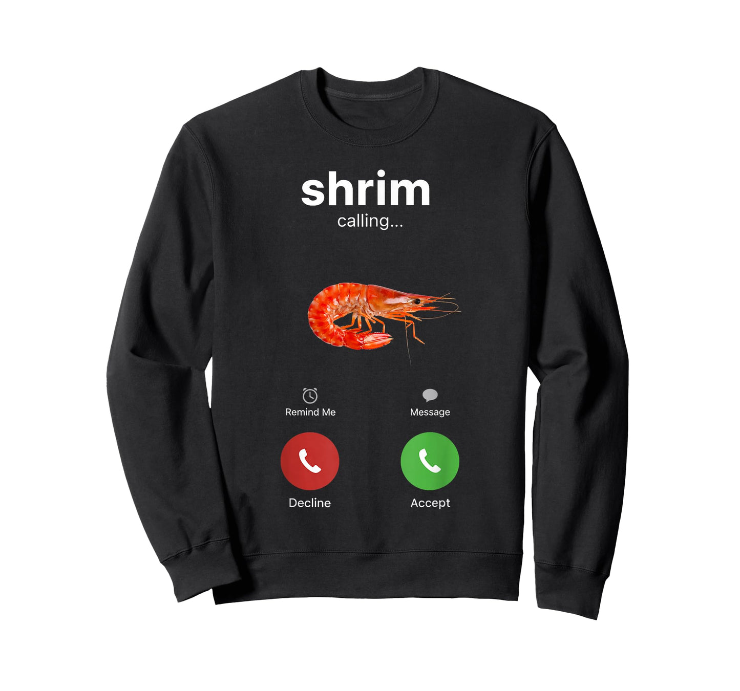 Shrim Calling Funny Meme Shrimp is Calling Misspelled T-Shirt