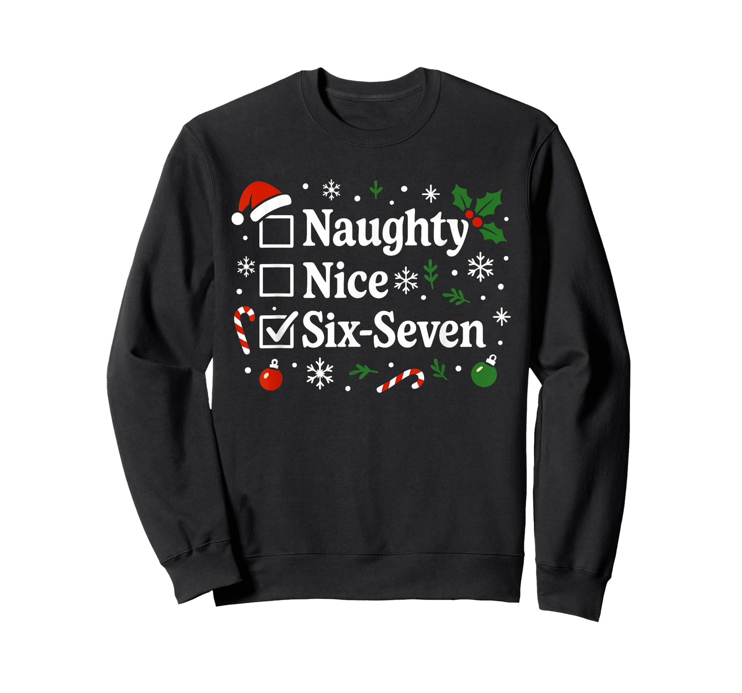 Christmas Nice Naughty 6-7 Meme Men Women Kids Six Seven 67 T-Shirt