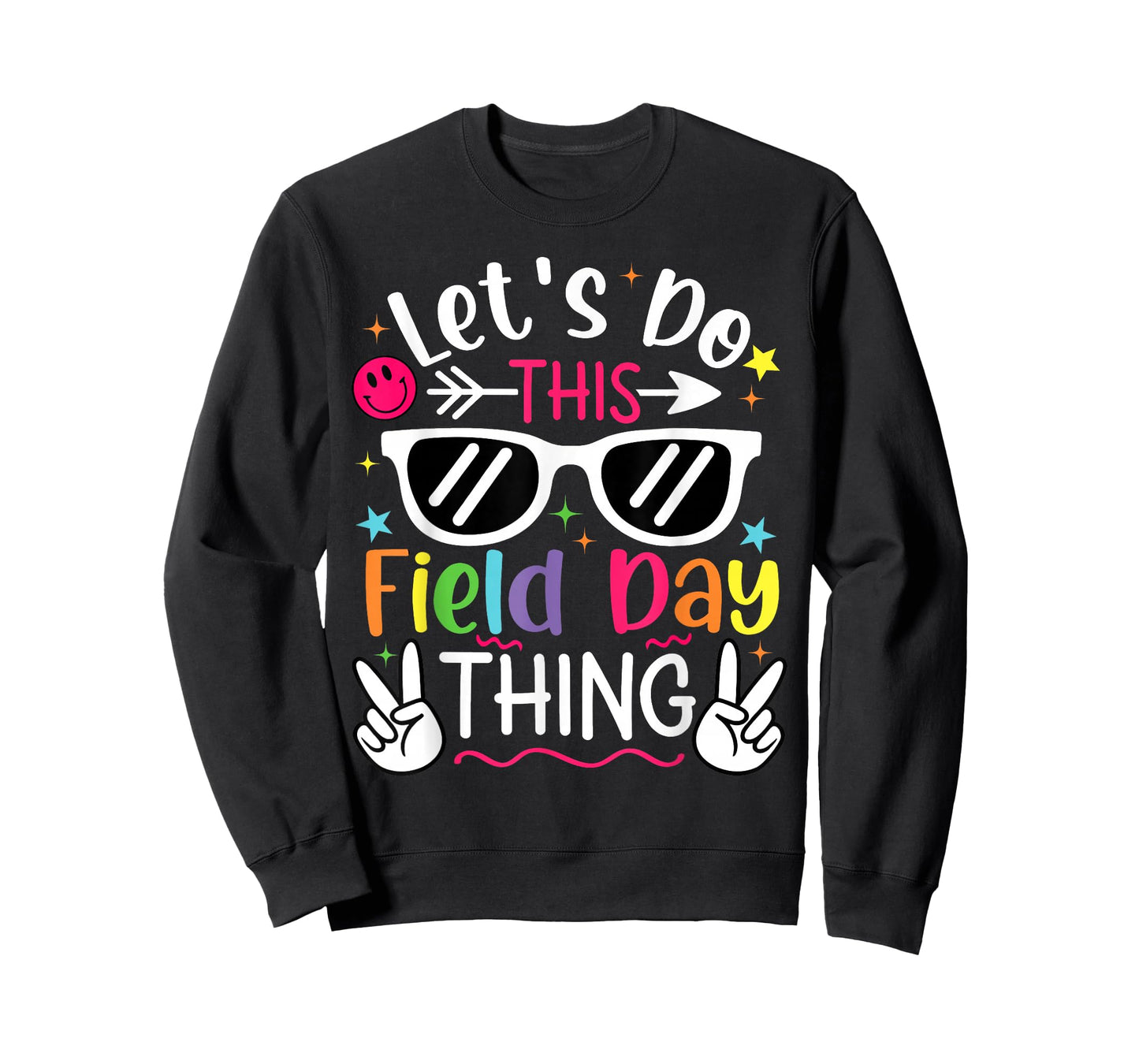 Field Day Let's Do This Field Day Thing Teacher Kids T-Shirt