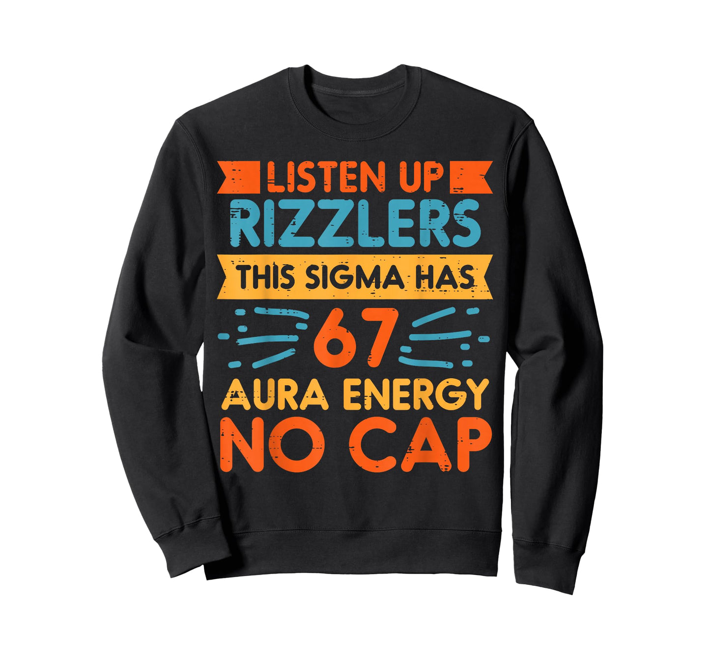 Listen Up Rizzlers Sigma 67 No Cap Aura Energy Meme 6 7 Kids T-Shirt