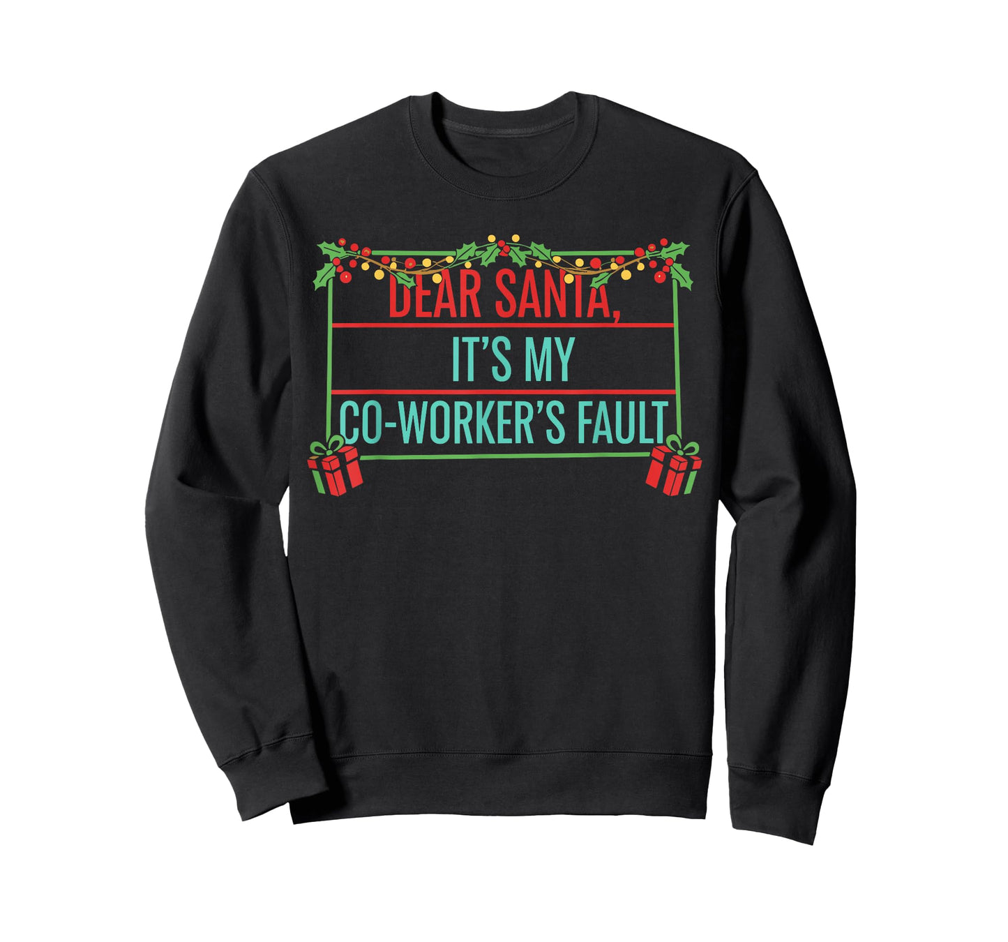 Dear Santa It’s My Co-Worker’s Fault Shirt, Office Christmas T-Shirt