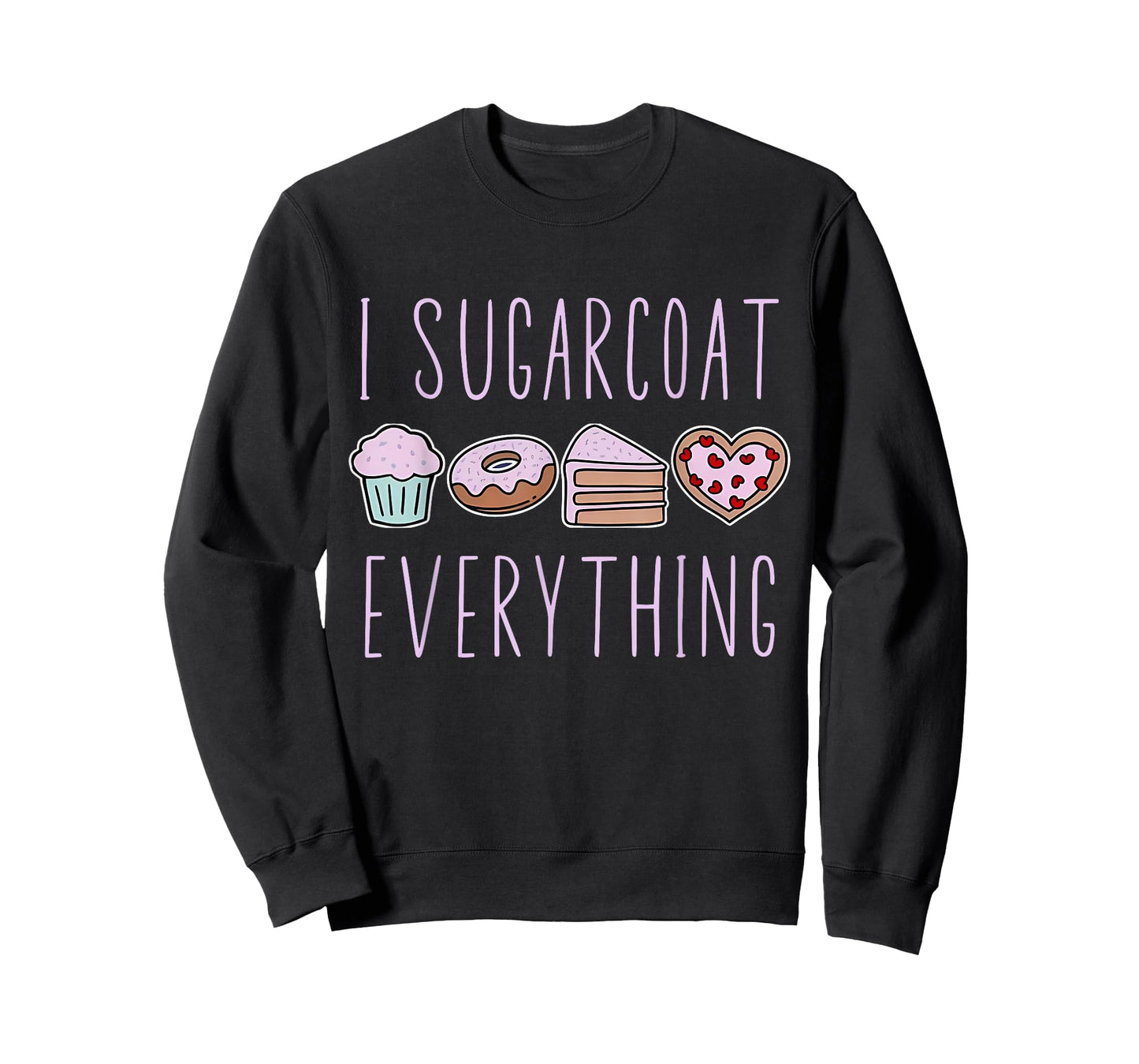 I Sugarcoat Everything Baking Baker Pastry Cook Pâtissier T-Shirt