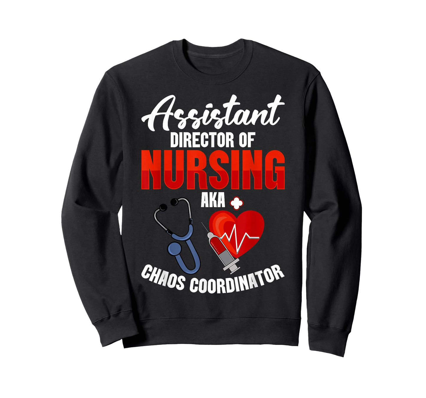 Assistant Director of Nursing ADON Nurse Aka Chaos ADON T-Shirt
